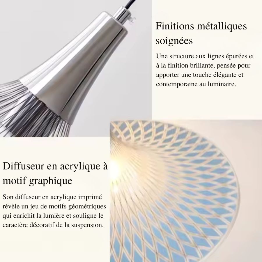Finitions métalliques et diffuseur en acrylique imprimé soulignent le design graphique et contemporain de la suspension